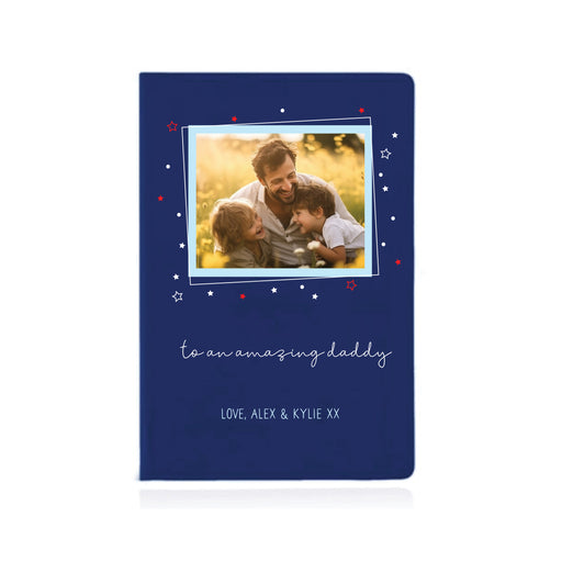 To An Amazing Daddy Personalised Notebook (A5)