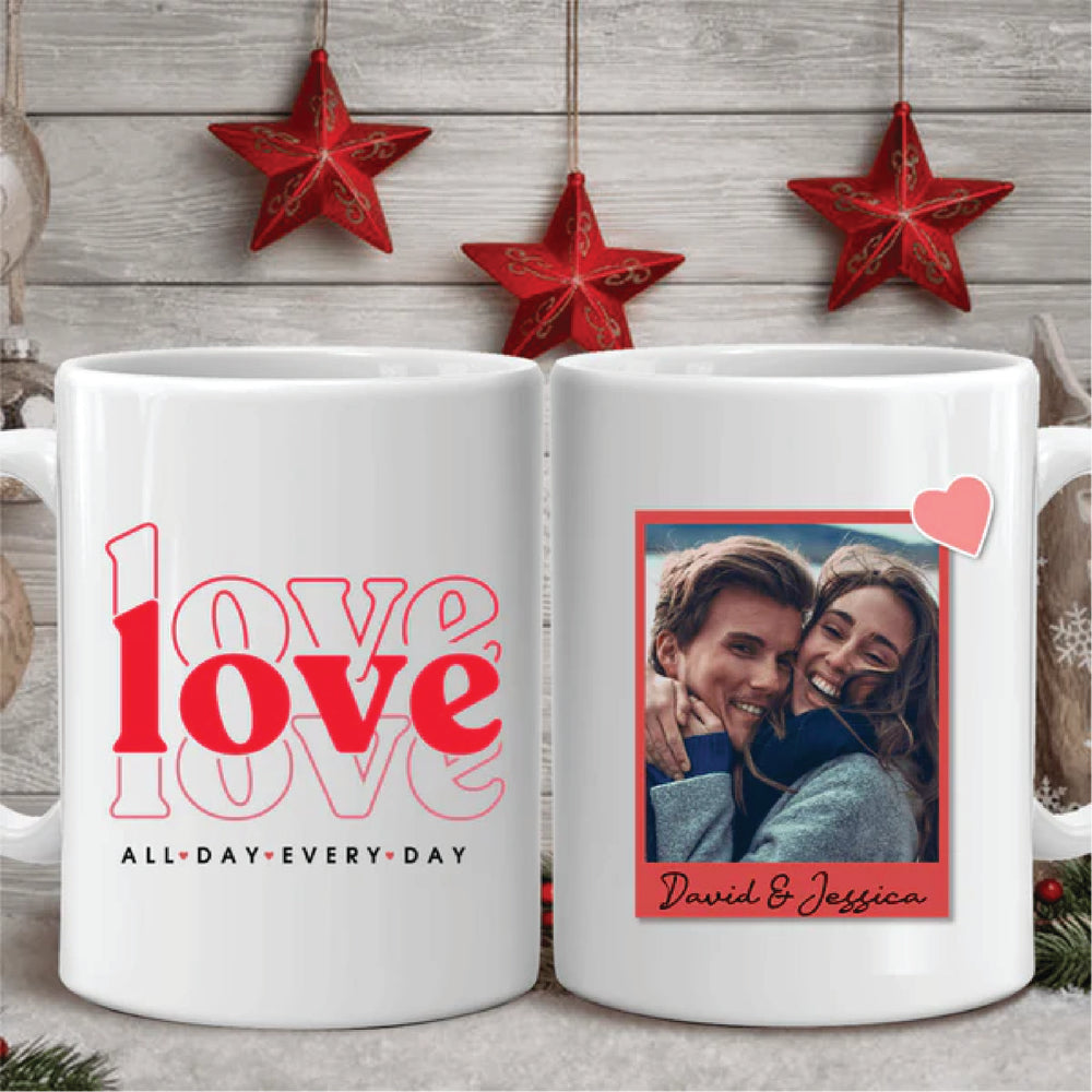 All Day Every Day Love Personalised Photo Mug