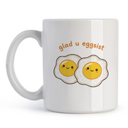 Glad You Eggsist - Drinking Mug
