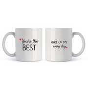 You Are The Best Part - Drinking Mugs