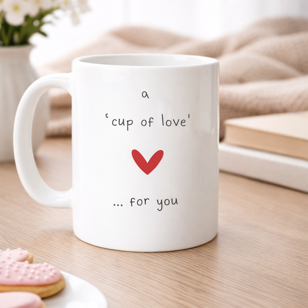 Cup of Love - Drinking Mug