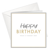 HAPPY BIRTHDAY - HAVE A GREAT DAY