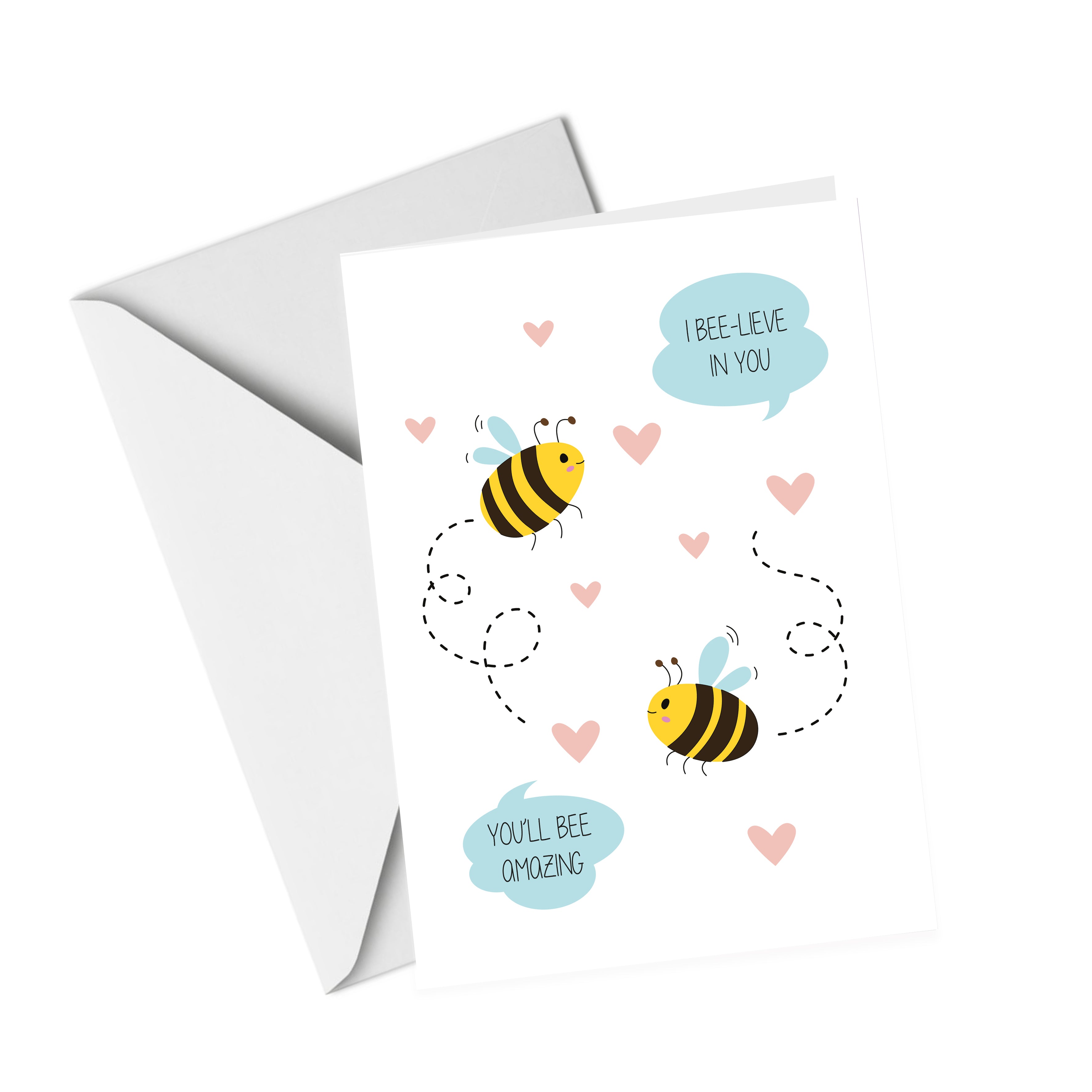 I BeeLieve In You - Greeting Card