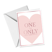 My One And Only - Anniversary Greeting Card