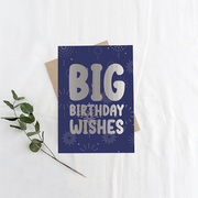 BIG Birthday Wishes, Greeting Card, Blue