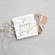 So hapy for you, Greeting Card