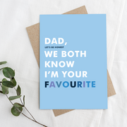 Dad's Favourite, Greeting Card for Dad