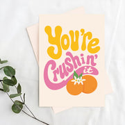 You're Crushin' It Greeting Card