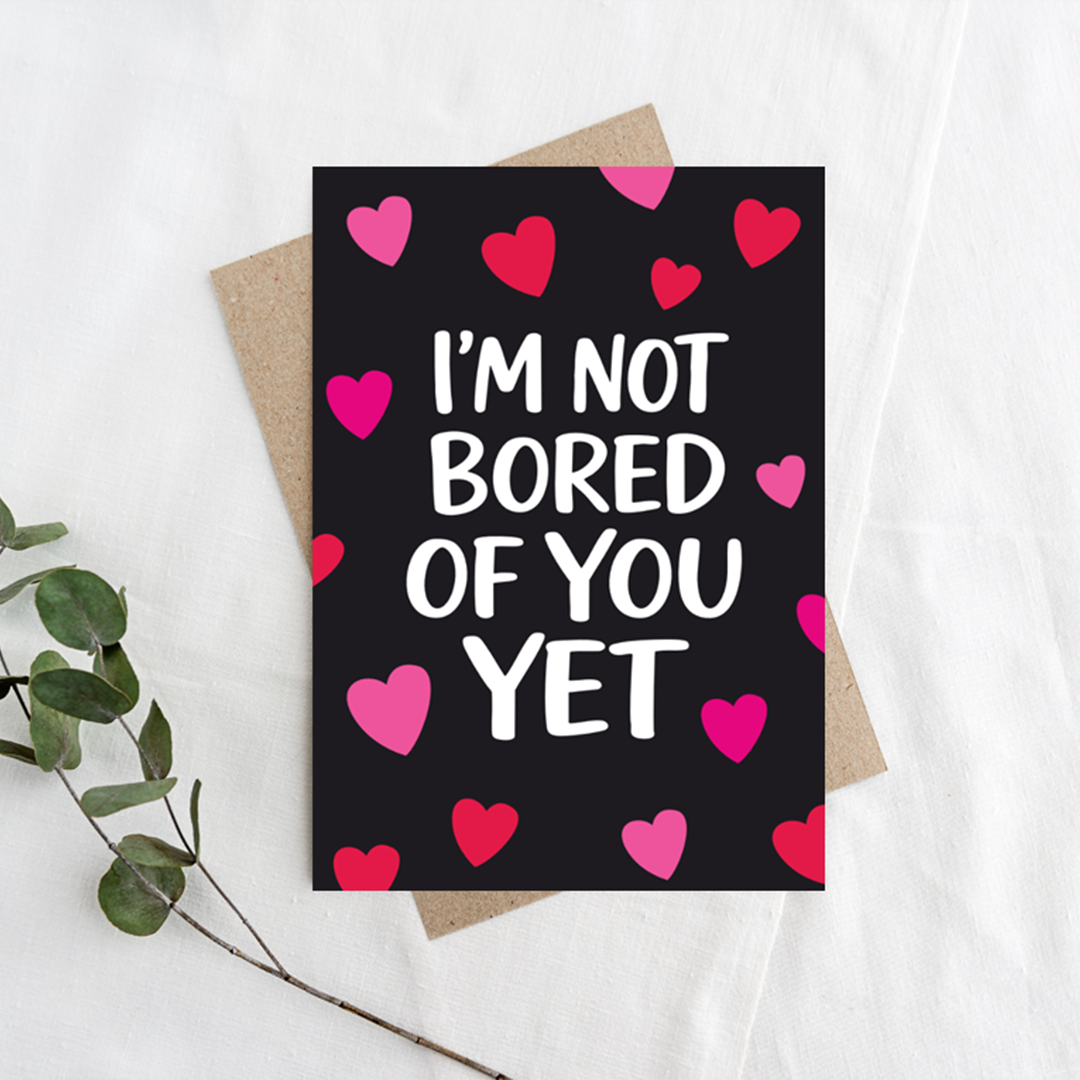 I'm Not Bored of You Yet, Love card