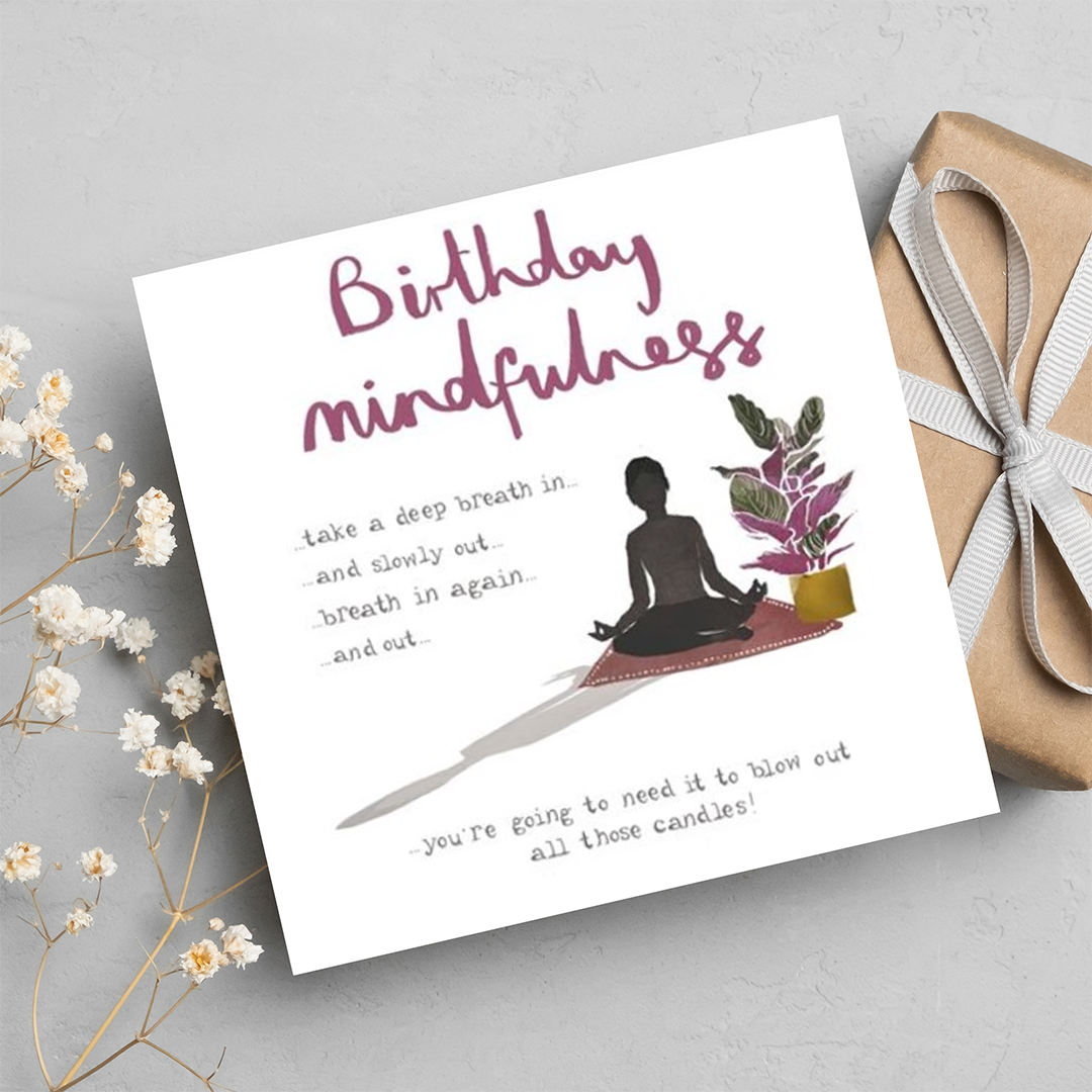Birthday Mindfulness - Take a deep breath, Uk Greeting Card
