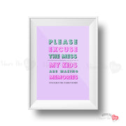 Please excuse the mess Artwork Frame