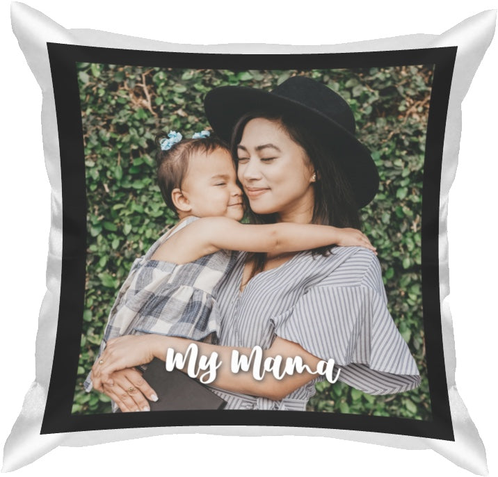 My Mama Cushion with Image